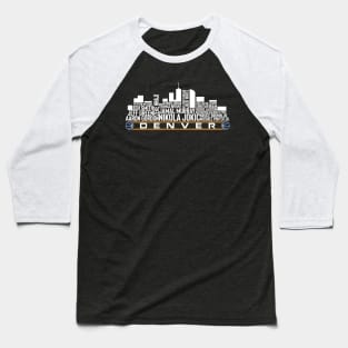 Denver Basketball Team 23 Player Roster, Denver City Skyline Baseball T-Shirt